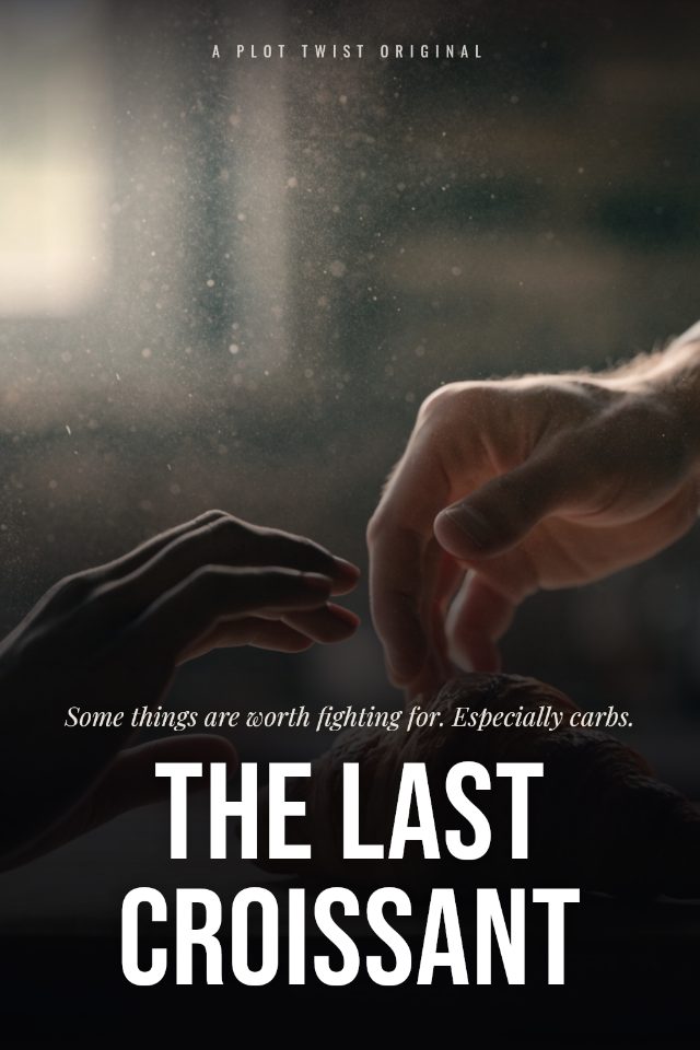 The Last Croissant — example poster